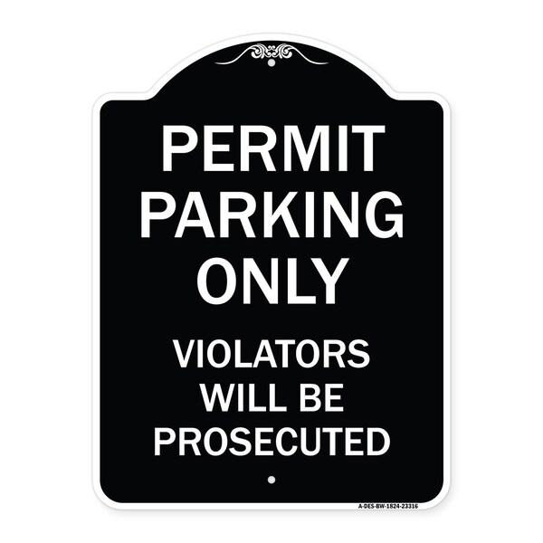Permit Parking Violators Will Prosecuted Heavy-Gauge Aluminum Sign, 24" x 18", BW-1824-23316